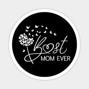 Mothers Day Best Mom Ever Gifts From Daughter Son Mom Kids Magnet